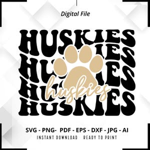 Huskies SVG PNG, svg mascotte Huskies, patte de Huskies svg, svg chemise Huskies, Huskies Cheer svg, svg School Spirit, Huskies Pride svg, fichier coupé