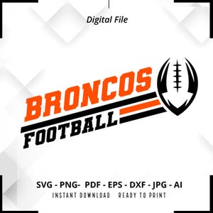 Broncos Football SVG PNG, Broncos svg, Broncos Mascot svg, Broncos Shirt svg, Broncos Cheer svg, School Spirit svg, Broncos Pride svg,Cricut