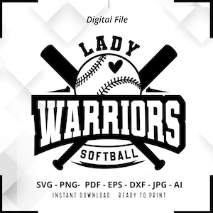 Lady Warriors Softball SVG PNG, Softball svg, Lady Warriors Shirt svg, Lady Warriors Cheer svg, Lady Warriors Mom svg, Softball Shirt svg