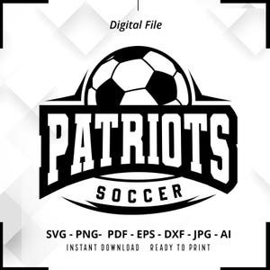 Patriots Soccer SVG PNG, Patriots svg, Soccer Shirt svg, Patriots Cheer svg, Patriots png, Patriots Mom svg, Patriots Pride svg , Cricut