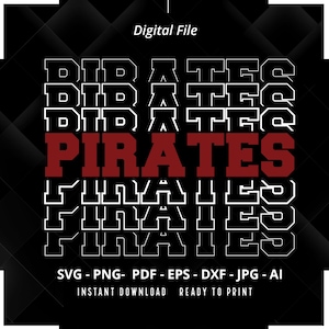 Pirates SVG PNG, Stacked Pirates svg, Team Mascot, Pirates Mascot svg,School Spirit svg, Pirates Cheer svg, Pirates Pride svg, Cricut