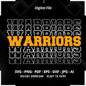Warriors SVG PNG, Stacked Warriors svg, Warriors Mascot svg, School Team, School Spirit svg, Warriors Cheer svg, Warriors Pride svg, Cricut