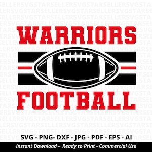 Warriors Football SVG PNG ,Warriors svg,Warriors Shirt svg,Warriors  Mascot svg,Warriors Pride svg,Warriors Cheer svg,Cricut,Silhouette
