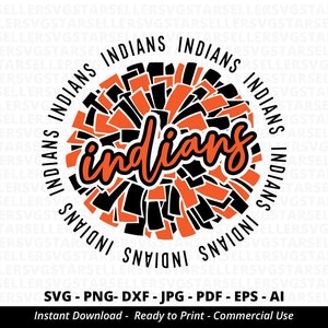 Indians SVG, Indians Pom Pom svg,Indians Cheer svg,Indians Cheerleader svg,Indians Mascot svg,Indians Mom svg,Indians Pride svg,Cricut