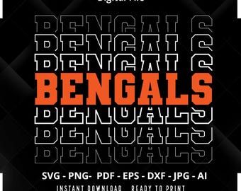 Puede incluir: Descarga de archivo digital de un diseño en capas de la palabra "Bengals" en blanco y naranja. El texto "SVG - PNG - PDF - EPS - DXF - JPG - AI" está debajo del diseño. El texto "DESCARGA INSTANTÁNEA LISTO PARA IMPRIMIR" está debajo de la lista de tipos de archivos.