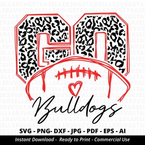 Go Bulldogs Football SVG、Bulldogs svg、Leopard Go Bulldogs svg、Bulldogs Mascot svg、Bulldogs Pride svg、Bulldogs Cheer、School Spirit svg、Cricut