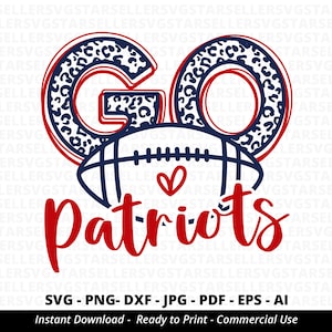 Go Patriots Football SVG PNG, Patriots svg,Leopard Go Patriots svg,Patriots Mascot svg,Patriots Shirt svg,Patriots Football svg,Patriots PNG