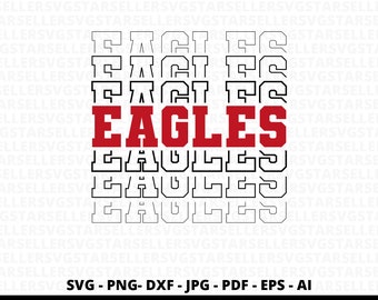 Eagles SVG, Eagles Stacked svg, Eagles Team Mascot, School Team svg, School Spirit svg, American Football svg, Sport Mama svg, Cricut svg