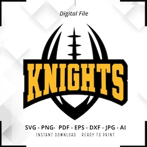 Knights SVG PNG, Knights Football svg, Knights Shirt svg, Knights Mascot svg, Knights Pride svg, Knights Cheer svg, Knights png, Cricut