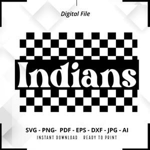 Indians Checkered SVG PNG, Indians svg, Indians Cheer svg, Retro Checkered svg, Indians Mascot svg, Checkered svg, Checker svg, Cut File