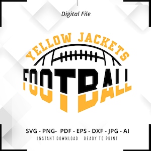 Yellow Jackets Football SVG PNG, Yellow Jackets svg, Football svg, Yellow Jackets Shirt svg, Yellow Jackets Cheer svg, Football Shirt svg