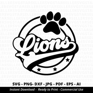 Lions SVG PNG, Lions Paw svg, Lions Mascot svg, Lions Cheer svg, Retro Lions svg, Lions Sport svg, Lions Shirt svg,Lions Mom svg,Cricut