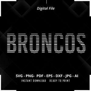 Broncos SVG PNG, Broncos Mascot svg, Broncos Football svg, Broncos Shirt svg, Broncos Cheer svg, School Spirit svg, Broncos Pride svg