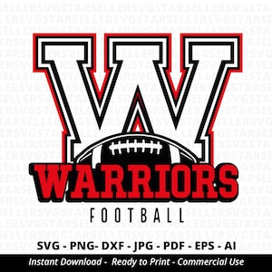 Warriors Football SVG PNG ,Warriors svg,Warriors Shirt svg,Warriors  Mascot svg,Warriors Pride svg,Warriors Cheer svg,Cricut,Silhouette