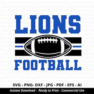 Lions Football SVG PNG ,Lions svg,Lions Shirt svg,Lions Mascot svg,Lions  Pride svg,Lions  Cheer svg,Lions Mom svg,Cricut,Silhouette