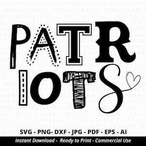 Patriots SVG,Patriots Football svg,Patriots Heart svg,Patriots Cheer,Patriots Shirt svg,Patriots Mascot,Patriots Mom svg,Cricut,Silhouette