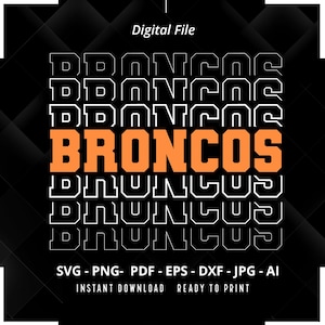 Broncos SVG PNG, Broncos Stacked svg, Broncos Mascot svg, Broncos Shirt svg, Broncos Cheer svg, School Spirit svg, Broncos Pride svg