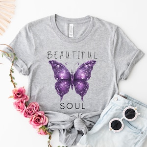 Beautiful Soul butterfly woman&#39;s positive T-shirt, motivational inspirational Shirt, encouraging Tee, meditation yoga Soul gifts for her,