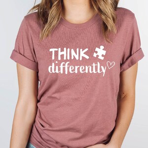 Think differently, Autism Shirt, Autism Puzzle Piece, Autism Awareness T-Shirt, Autism Dad, Autism Support, Autism Mom Shirt, Autism Month