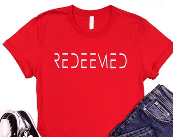 Redeemed Shirt, Easter Shirt, Christian Shirt, Religious Shirt, Christian Shirts For Women, Christian Shirts For Men, Bible Shirt, Jesus Tee