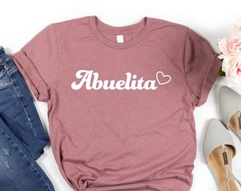 Abuelita Shirt, Grandma T-Shirt, Abuela Shirt, Christmas Gift for Abuela, Mothers Day, Pregnancy Announcement Grandparents, Gift For Grandma