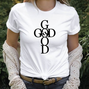 God Is Good T-Shirt, Christian Shirt, Motivational Christian shirts, Christian Shirts For Women, Christian Apparel, Christian Clothing