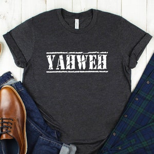Yahweh T-Shirt, Christian Shirts, Christian Men Shirt, Christian Gift, Unisex Shirts image 2