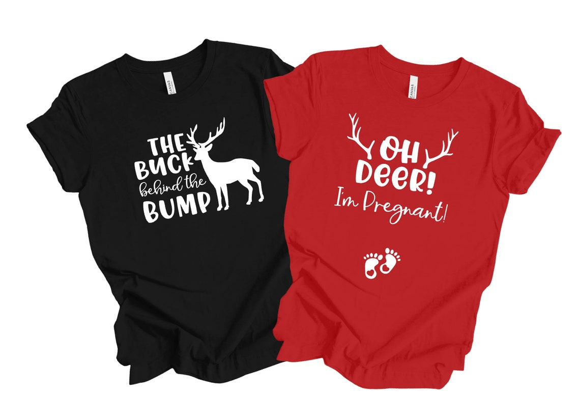 Oh Deer I'm Pregnant Shirts, Christmas Pregnancy Tshirts, the Buck