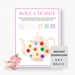 May include: A printable game board for a "Roll a Teapot" game. The board features a white teapot with numbers 1-6 on it. The game instructions are "Roll the dice and place a piece of candy on the matching circle. The first player to finish their teapot, wins."