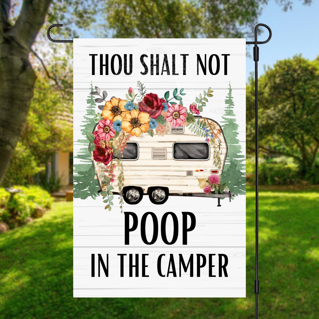 12X18 Funny Camping Flag, Garden Flag Sublimation Design, Thou Shalt Not Poop in the Camper