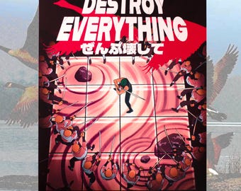 Destroy Everything - Print, 11" x 14"