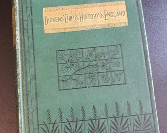 Antique "Dickens' Child's History of England" Hardback Book, 1884