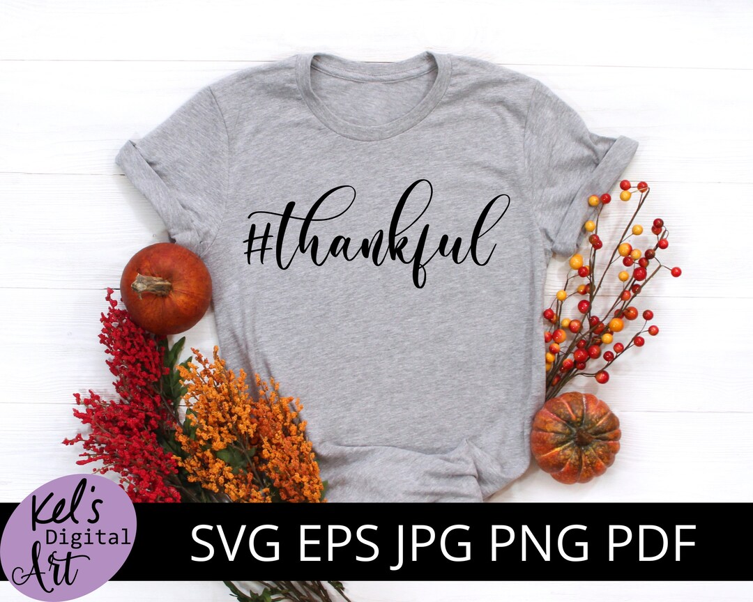 Hashtag Thankful SVG thankful SVG PNG Thanksgiving Décor Etsy