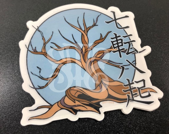 Original Art Motivational Sticker Type Art "Fall Down 7 Times, Stand up 8" Kanji Vinyl Sticker