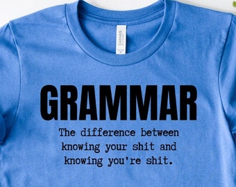 Grammar Shirt, Grammar Tshirt, Grammar Pun, Punctuation Shirt, Court Reporter Shirt, English Teacher Shirt, Librarian Shirt, Grammar Nerd