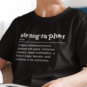 Court Reporter Definition Shirt, Court Reporter Shirt, Stenography Shirt, Gift for Steno Student, Funny Shirt, Steno Swag