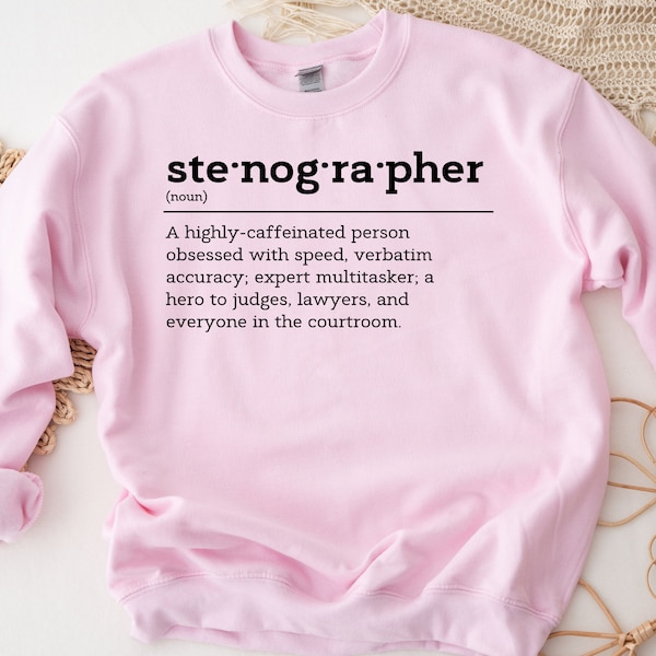 Court Reporter Definition Sweatshirt, Court Reporter Sweatshirt, Stenography Sweatshirt, Gift for Steno Student, Steno Swag