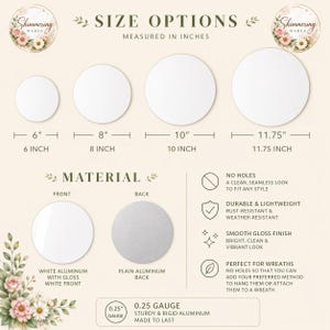 May include: An informational graphic displaying size options for circular aluminum signs in 6, 8, 10, and 11.75 inches. It details material specifications including a white gloss front, plain aluminum back, 0.25 gauge thickness, and features like no holes, durability, and weather resistance.