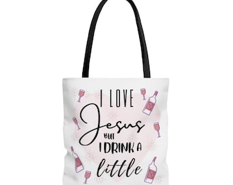I Love Jesus but I Drink A Little - AOP Tote Bag