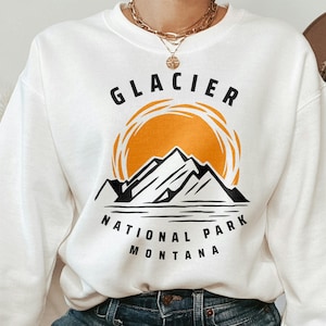 Glacier National Park Sweatshirt, Montana Sweatshirt, Adventure Sweater, National Park Sweatshirt, Montana Souvenir