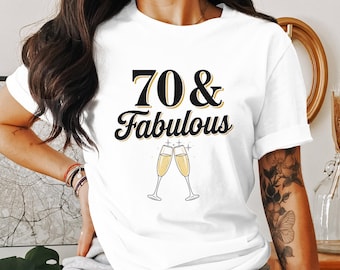 70 e fabuloso camiseta moletom com capuz, presente de aniversário de 70 anos, fabuloso aos setenta, brinde aos 70 anos, vestuário 70 e fabuloso