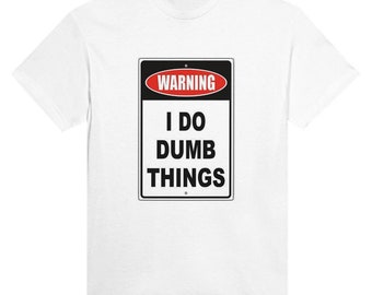 Warning I do dumb things sign Heavyweight Unisex Crewneck T-shirt