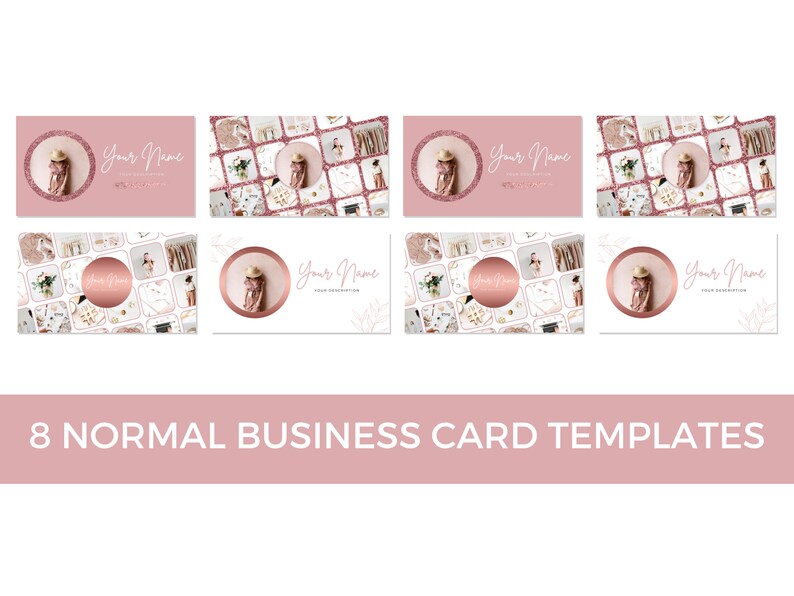 May include: Eight pink and white business card templates with a rose gold circle and a collage of photos in the background. The text "Your Name" is written in white cursive on the cards.