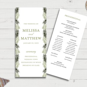 May include: Wedding ceremony program with a tropical theme. The program lists the processional, ceremony, and wedding party members. The program is decorated with green palm leaves.