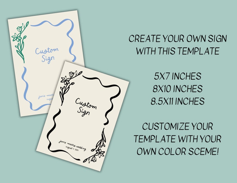 Op de afbeelding: Twee afdrukbare sjablonen voor het maken van aangepaste borden. De sjablonen hebben een golvende rand met bloemmotieven en de tekst "Custom Sign". De sjablonen zijn verkrijgbaar in drie formaten: 5x7 inch, 8x10 inch en 8,5x11 inch.