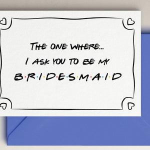 Friends Bridesmaid Proposal Card Template: Bridal Party Card (Digital Download)