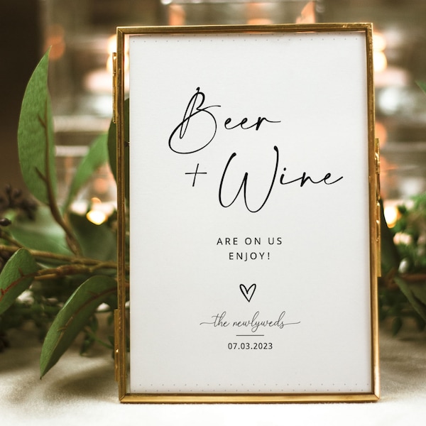Beer and Wine Sign Template | Beer and Wine Are On Us Sign | Wedding Open Bar Sign | Wedding Drinks Sign | Drinks Are On Us | Printable