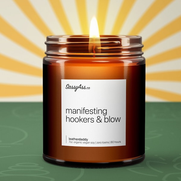 Manifesting Hookers & Blow - Scented Soy Candle, Vegas Vibes, Witty Humor, Handcrafted, Essential Oil Infused, Snarky Gift,