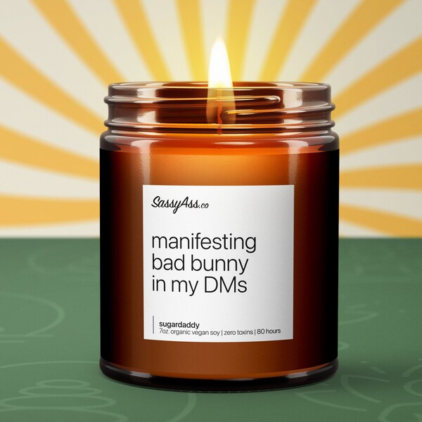 Manifesting Bad Bunny In My DMs - Scented Soy Candle, Playful Music Lover's Delight