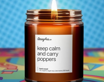 Keep Calm And Carry Poppers - Duftende Sojakerze: Holen Sie sich die Party nach Hause mit unserer handgefertigten, veganen, tierversuchsfreien und umweltfreundlichen Kerze